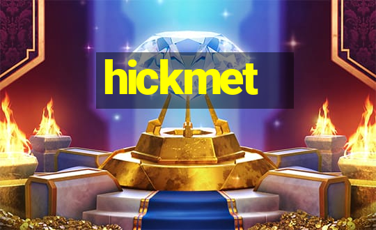 hickmet