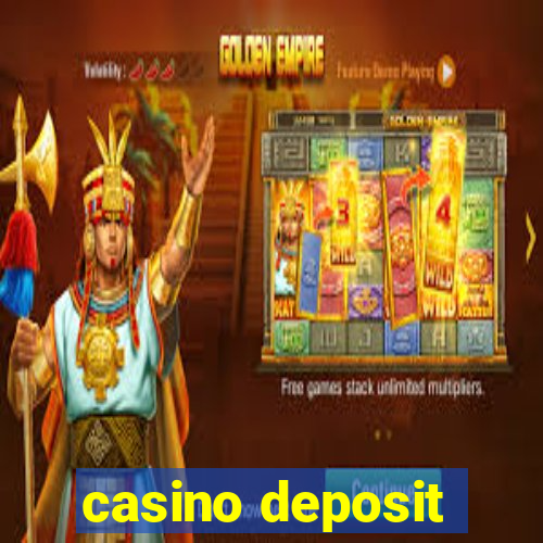 casino deposit