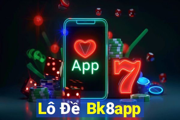 Lô Đề Bk8app