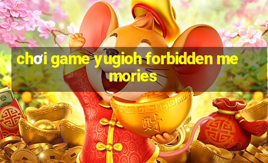 chơi game yugioh forbidden memories