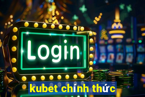 kubet chính thức