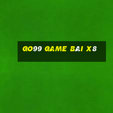 Go99 Game Bài X8