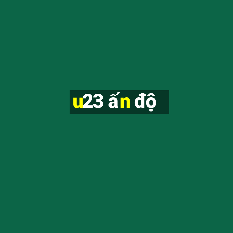 u23 ấn độ