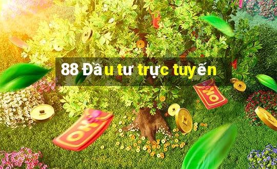 88 Đầu tư trực tuyến