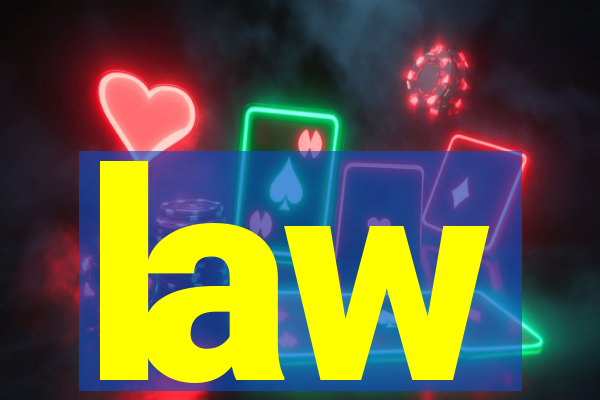 law