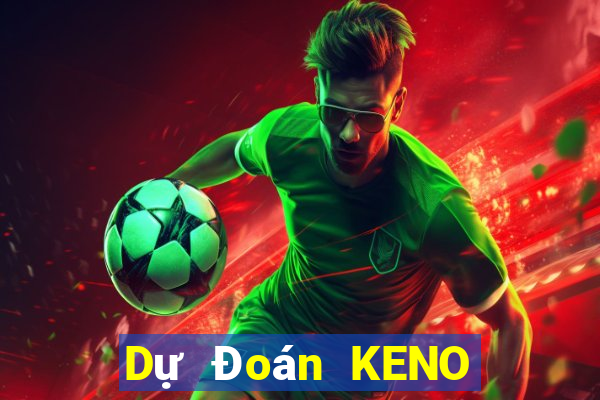 Dự Đoán KENO ngày 2