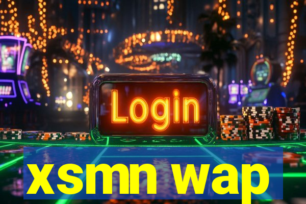 xsmn wap