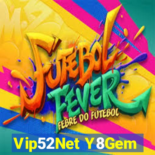 Vip52Net Y8Gem