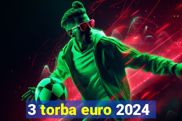 3 torba euro 2024