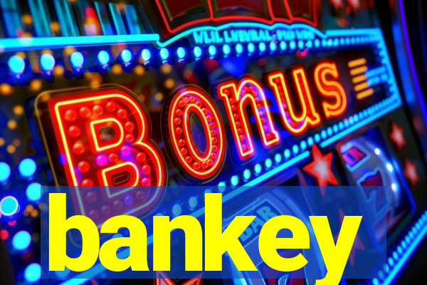 bankey