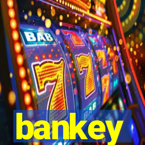 bankey