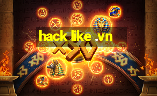 hack like .vn