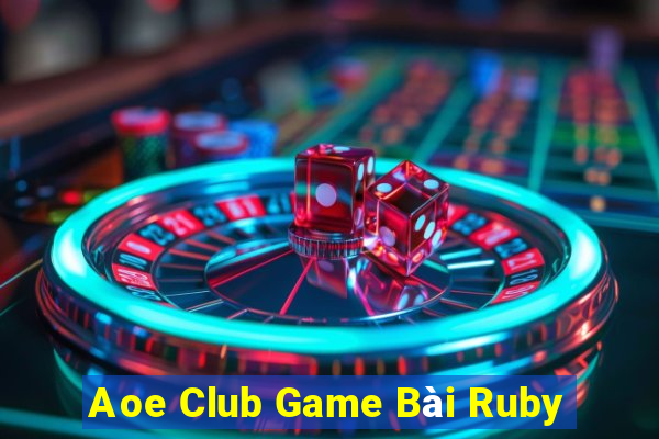 Aoe Club Game Bài Ruby