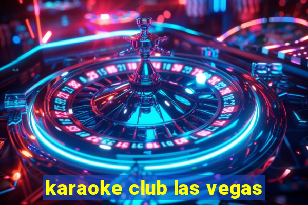 karaoke club las vegas