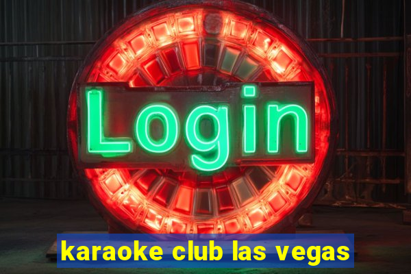 karaoke club las vegas