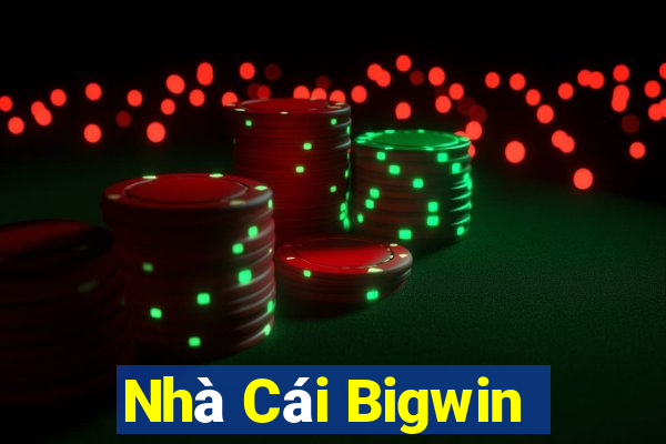 Nhà Cái Bigwin