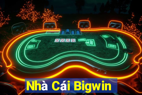 Nhà Cái Bigwin