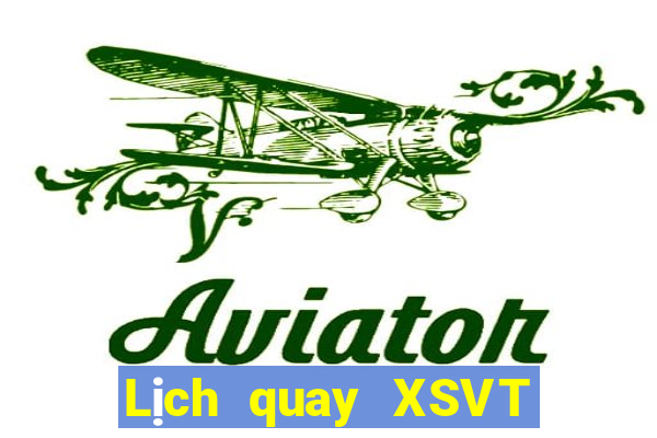 Lịch quay XSVT ngày 15