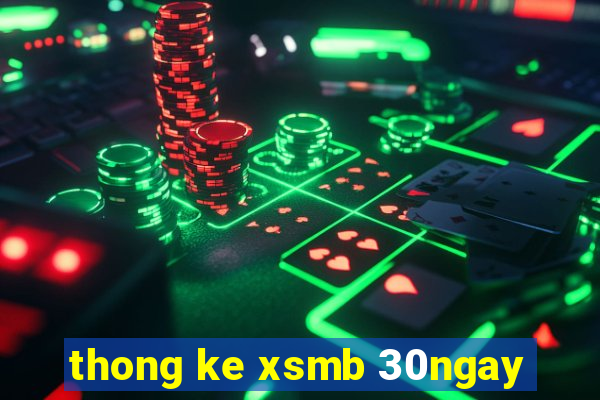 thong ke xsmb 30ngay