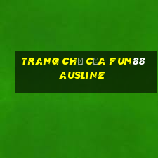 Trang chủ của Fun88 Ausline