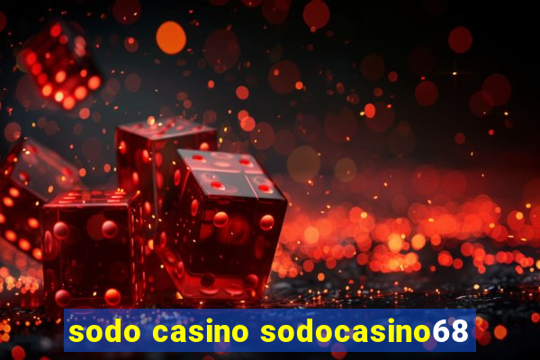 sodo casino sodocasino68