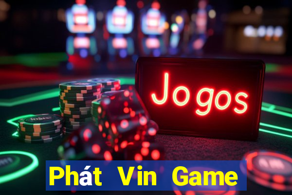 Phát Vin Game Bài Xanh 9