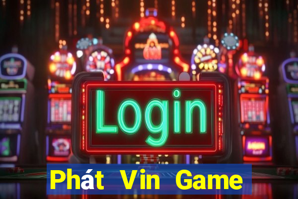 Phát Vin Game Bài Xanh 9