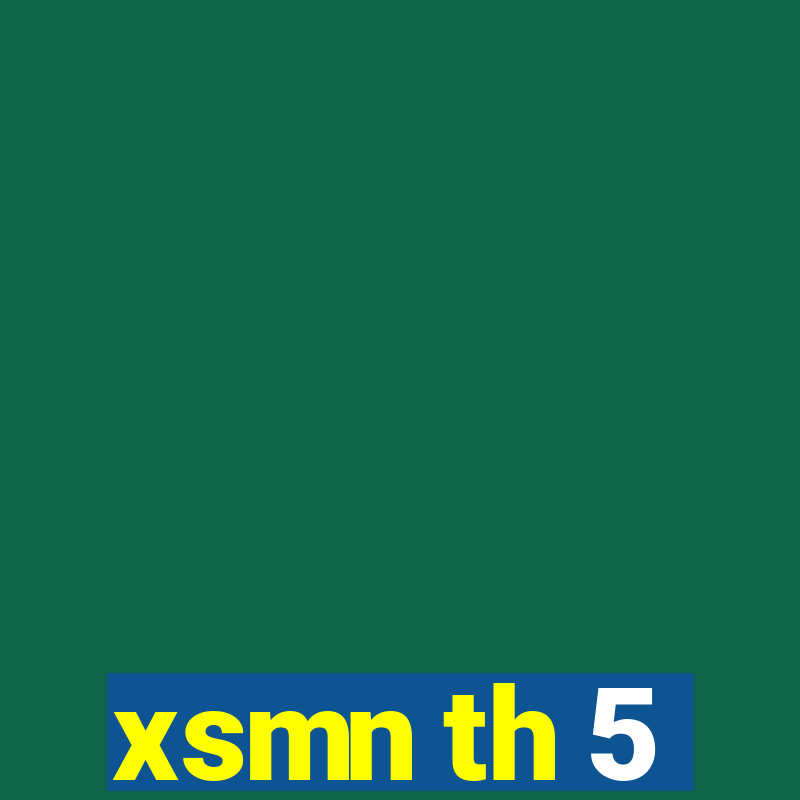 xsmn th 5