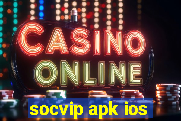 socvip apk ios