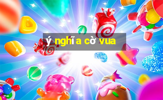 ý nghĩa cờ vua