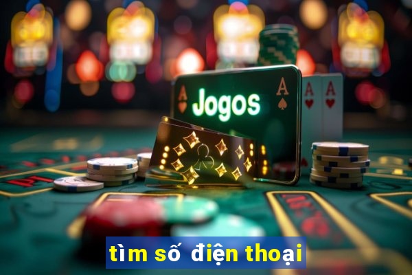 tìm số điện thoại