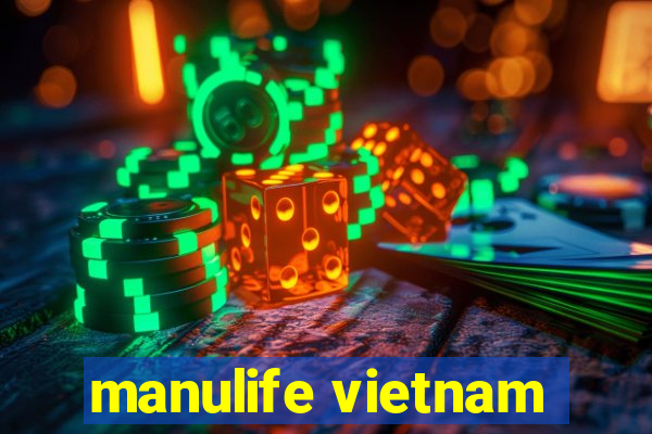 manulife vietnam