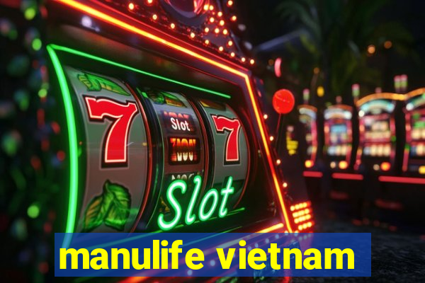 manulife vietnam