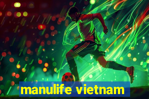 manulife vietnam