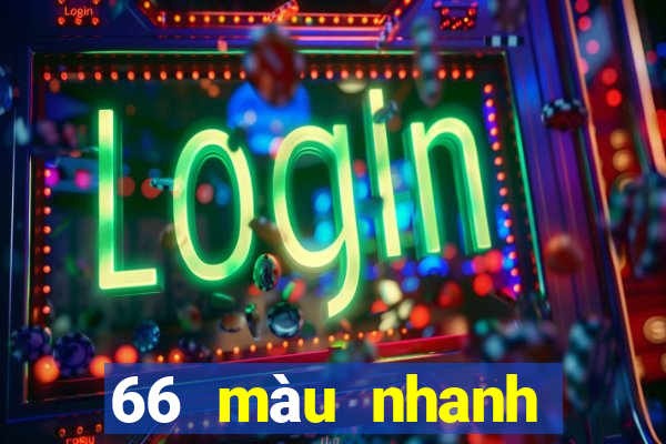 66 màu nhanh tải về