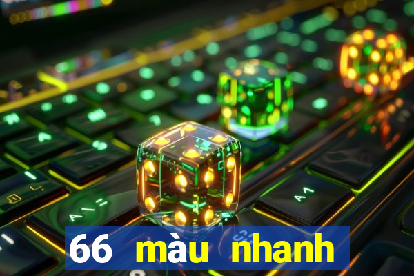 66 màu nhanh tải về