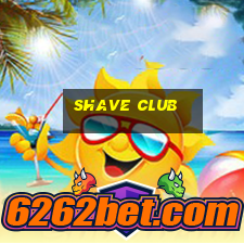 shave club