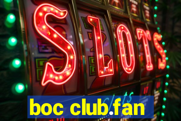 boc club.fan