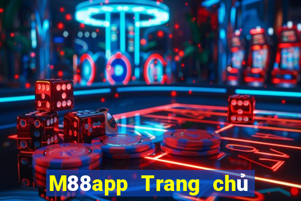 M88app Trang chủ của Fun88 Đắk Lắk