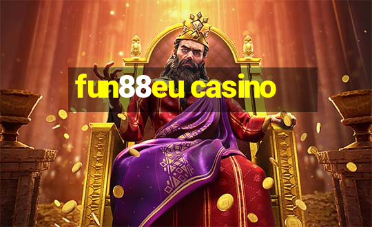 fun88eu casino