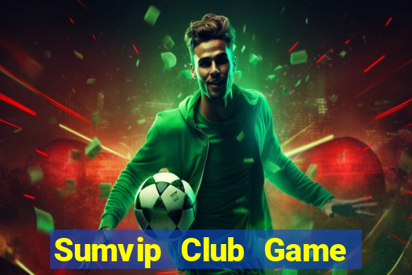 Sumvip Club Game Bài K88