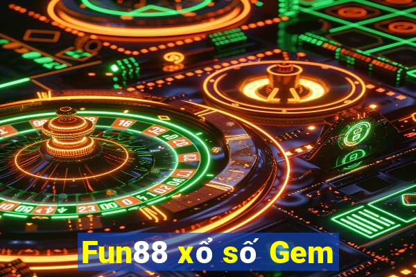 Fun88 xổ số Gem