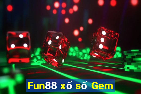 Fun88 xổ số Gem