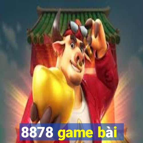 8878 game bài