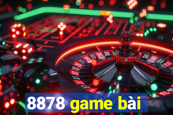 8878 game bài