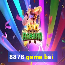 8878 game bài