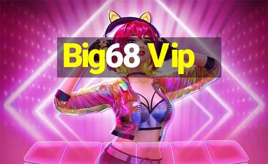 Big68 Vip