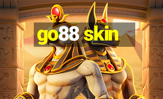 go88 skin