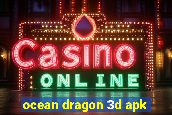 ocean dragon 3d apk