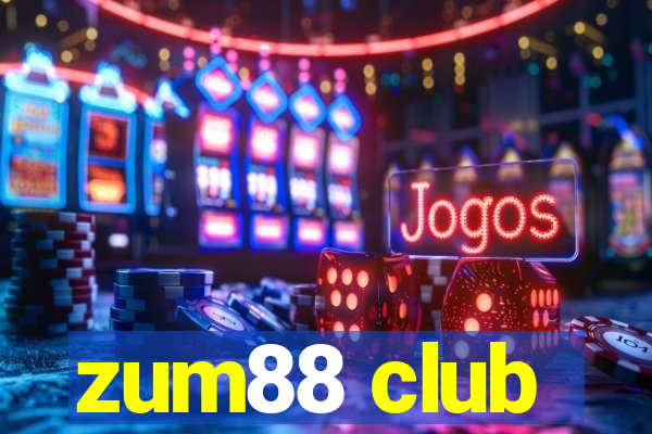 zum88 club